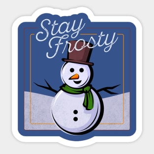 Stay Frosty Sticker